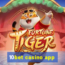 10bet casino app